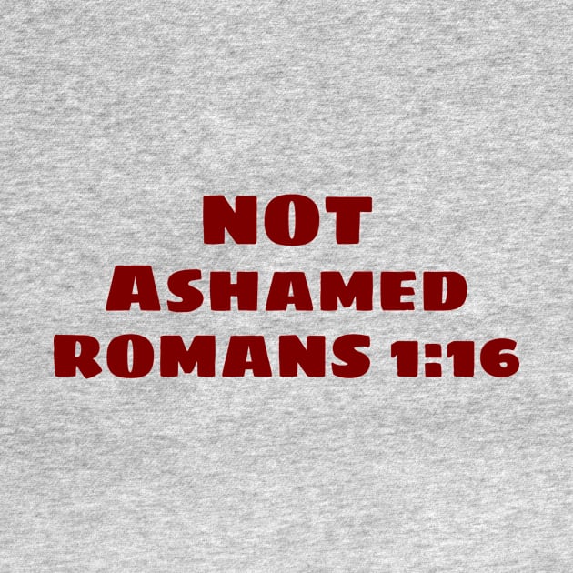 Not Ashamed | Christian Saying by Prayingwarrior